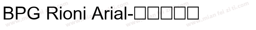 BPG Rioni Arial字体转换